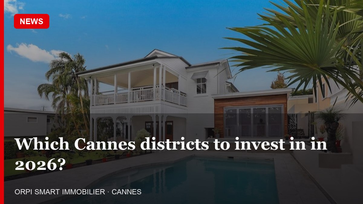 Which Cannes districts to invest in in 2026?
