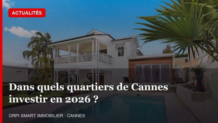 Dans quels quartiers de Cannes investir en 2026 ?